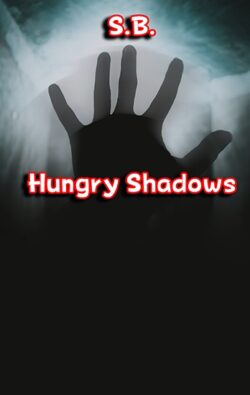 Hungry Shadows